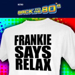 80's: Frankie Says Relax 